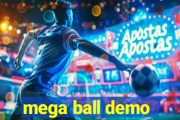 mega ball demo